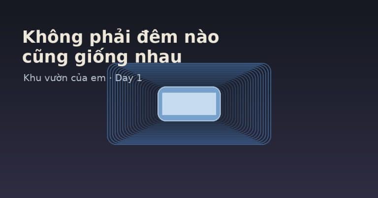 Không phải đêm nào cũng giống nhau