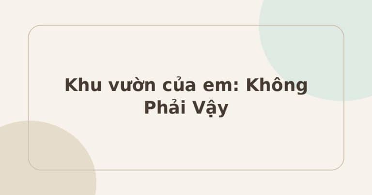 Khu vườn của em không phải vậy - ảnh bìa