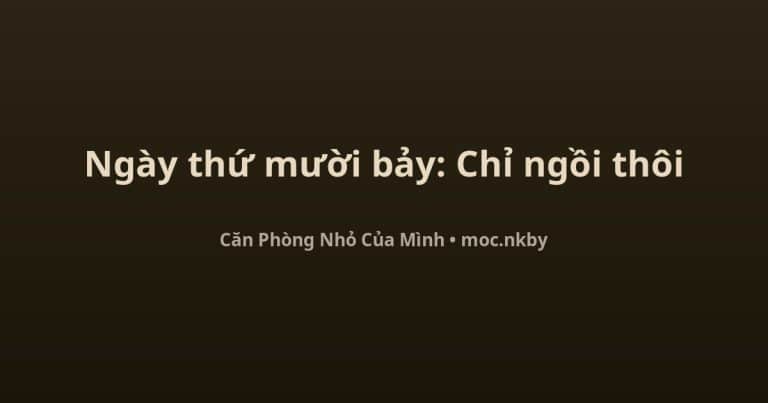 Căn phòng nhỏ của mình – Mộc ngồi yên lần đầu