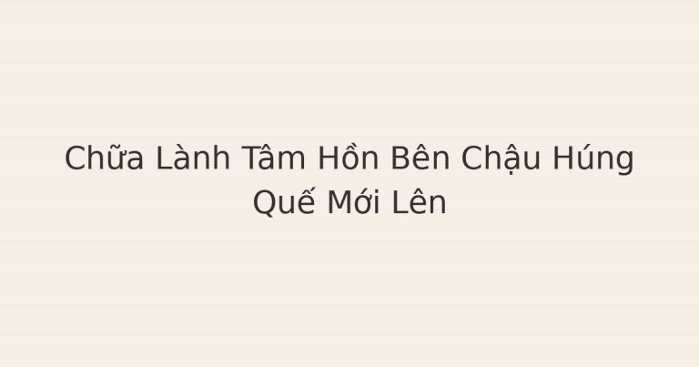chữa lành tâm hồn - Chữa Lành Tâm Hồn Bên Chậu Húng Quế Mới Lên